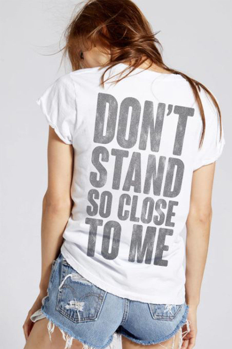 THE POLICE DON'T STAND SO CLOSE TO ME TEE in white back view