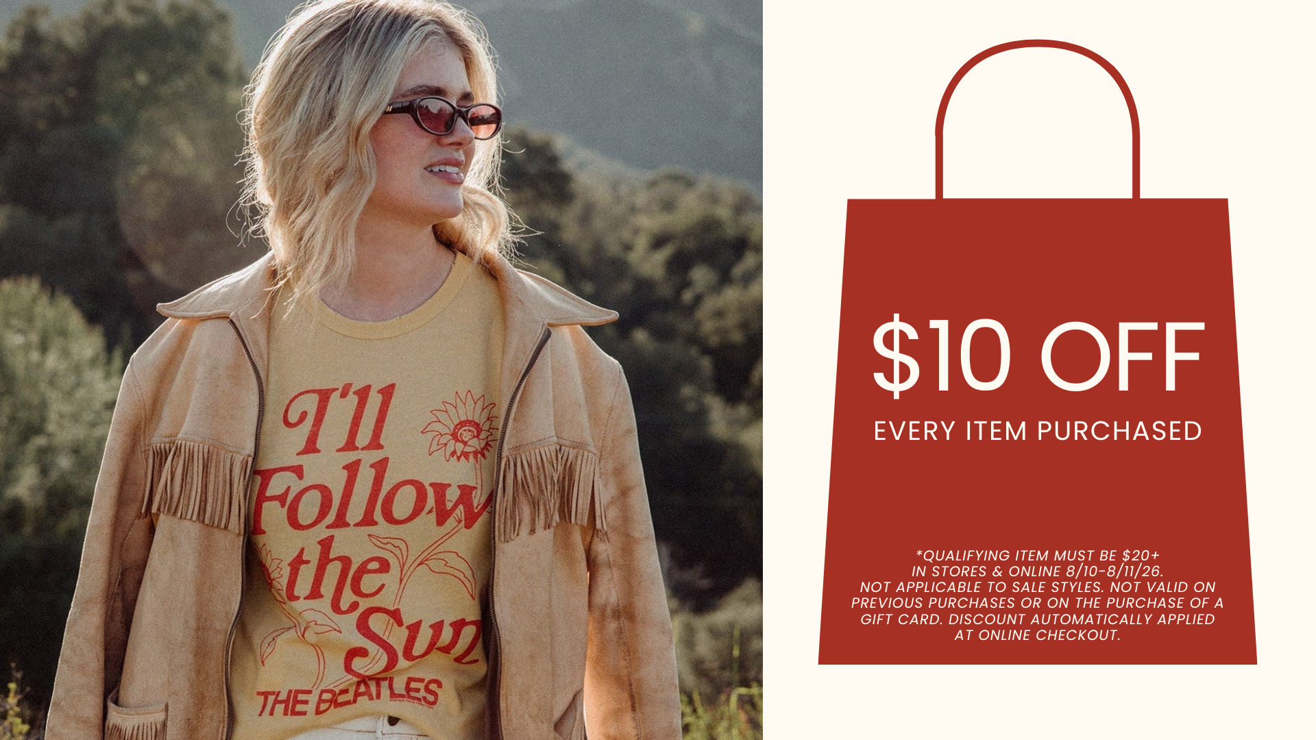 A woman outdoors wearing a beige fringe jacket over a beige graphic T-shirt with red text reading 'I'll Follow the Sun' and 'THE BEATLES.' A large red sale bag graphic on the right says '$10 OFF EVERY ITEM PURCHASED.